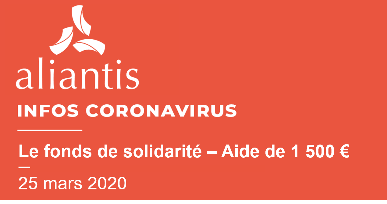 #COVID-19 : LE FONDS DE SOLIDARITÉ – AIDE DE 1 500 € - © 