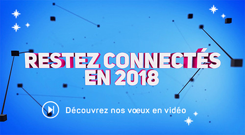 Restez connectés en 2018 ! - © 