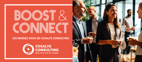 Boost & Connect • Les RDV de Cosalys Consulting